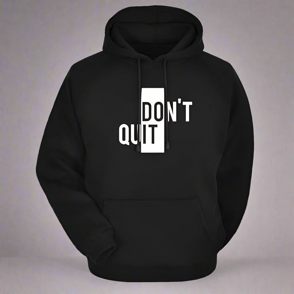 Dope Series DONT QUIT Athleisure Hoodie Full sleeves