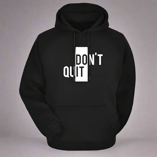 Dope Series DONT QUIT Athleisure Hoodie Full sleeves